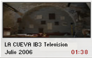 LA CUEVA IB3 Television 2006