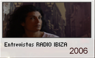 ENTREVISTA RADIO IBIZA 2006